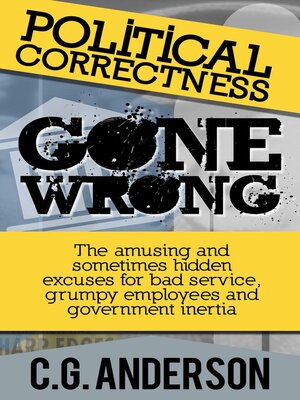 cover image of Political Correctness Gone Wrong